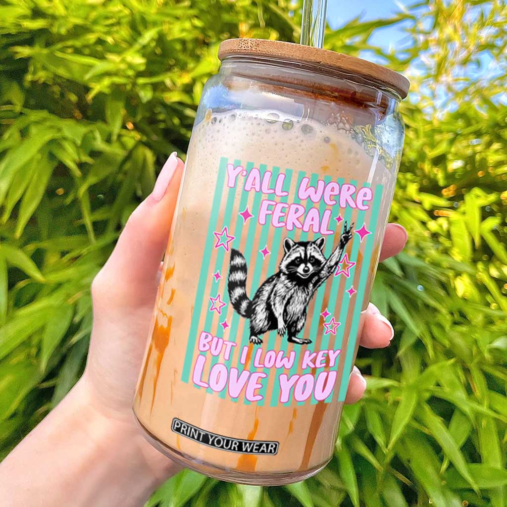Y'all Were Feral But I Low Key Love You Pink Stripes Raccoon Glass Can Funny Teacher End of School Year TS02 White Print Your Wear