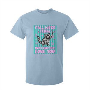 Y'all Were Feral But I Low Key Love You Pink Stripes Raccoon T Shirt For Kid Funny Teacher End of School Year TS02 Light Blue Print Your Wear