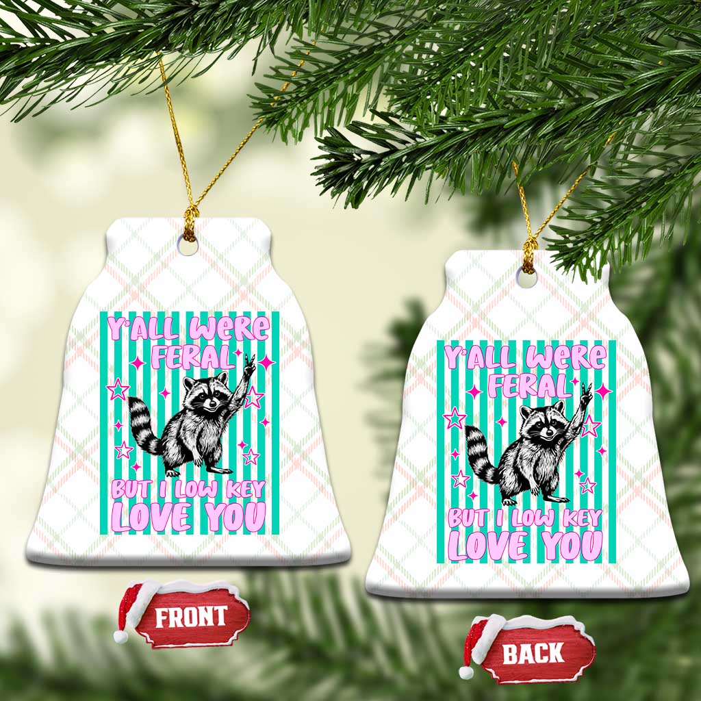 Y'all Were Feral But I Low Key Love You Pink Stripes Raccoon Ceramic Ornament Funny Teacher End of School Year TS02 Print Your Wear