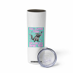 Y'all Were Feral But I Low Key Love You Pink Stripes Raccoon Skinny Tumbler Funny Teacher End of School Year TS02 Print Your Wear