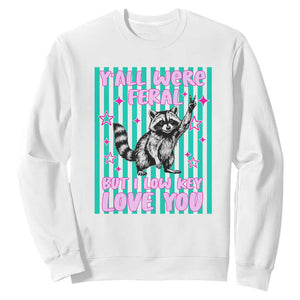 Y'all Were Feral But I Low Key Love You Pink Stripes Raccoon Sweatshirt Funny Teacher End of School Year TS02 White Print Your Wear