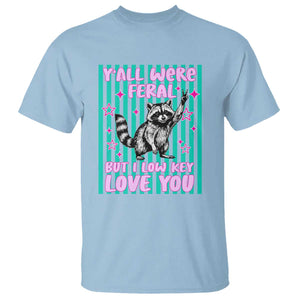 Y'all Were Feral But I Low Key Love You Pink Stripes Raccoon T Shirt Funny Teacher End of School Year TS02 Light Blue Print Your Wear