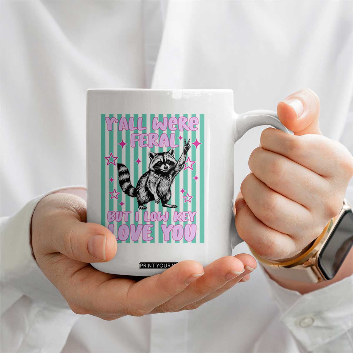 Y'all Were Feral But I Low Key Love You Pink Stripes Raccoon Coffee Mug Funny Teacher End of School Year TS02 Print Your Wear