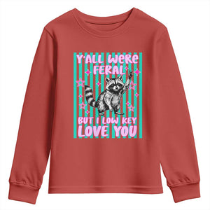 Y'all Were Feral But I Low Key Love You Pink Stripes Raccoon Youth Sweatshirt Funny Teacher End of School Year TS02 Red Print Your Wear