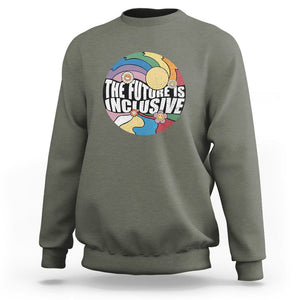 The Future Is Inclusive Sweatshirt LGBT Pride Month Retro Groovy TS02 Military Green Print Your Wear