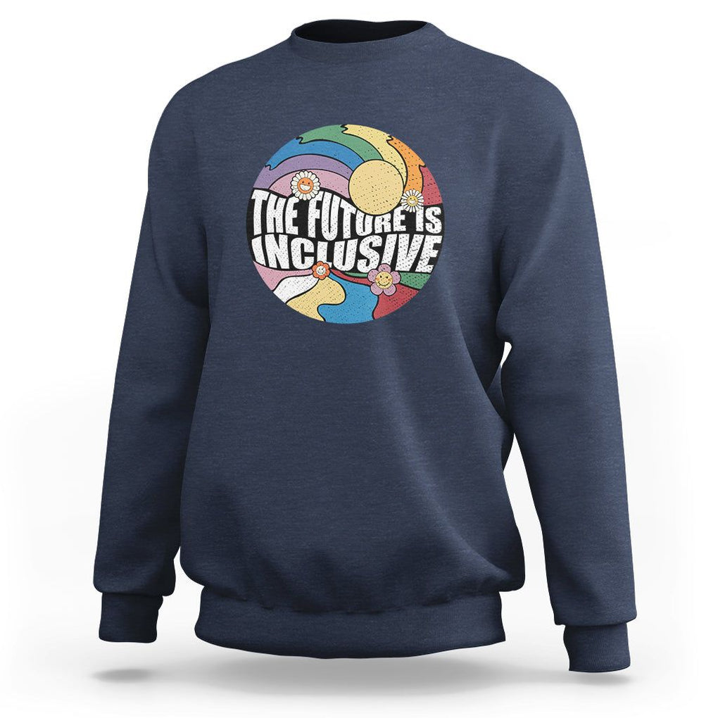 The Future Is Inclusive Sweatshirt LGBT Pride Month Retro Groovy TS02 Navy Print Your Wear