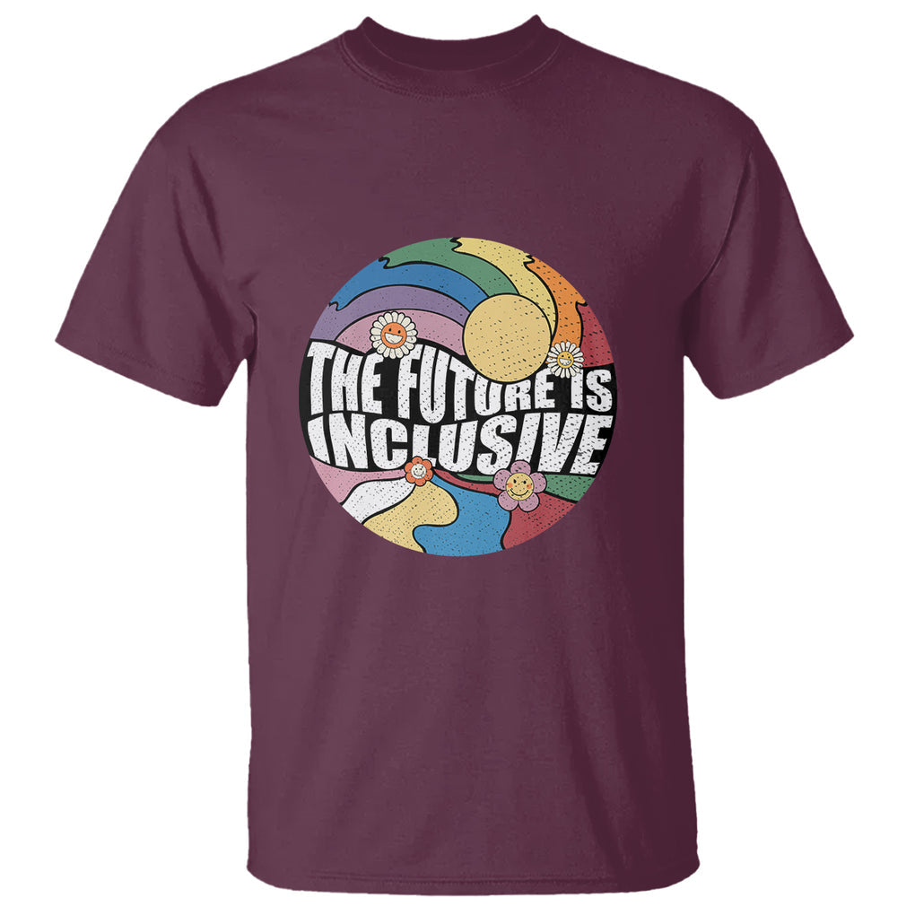 The Future Is Inclusive LGBT Gay Pride Month Retro Groovy T Shirt TS02 Maroon Printyourwear