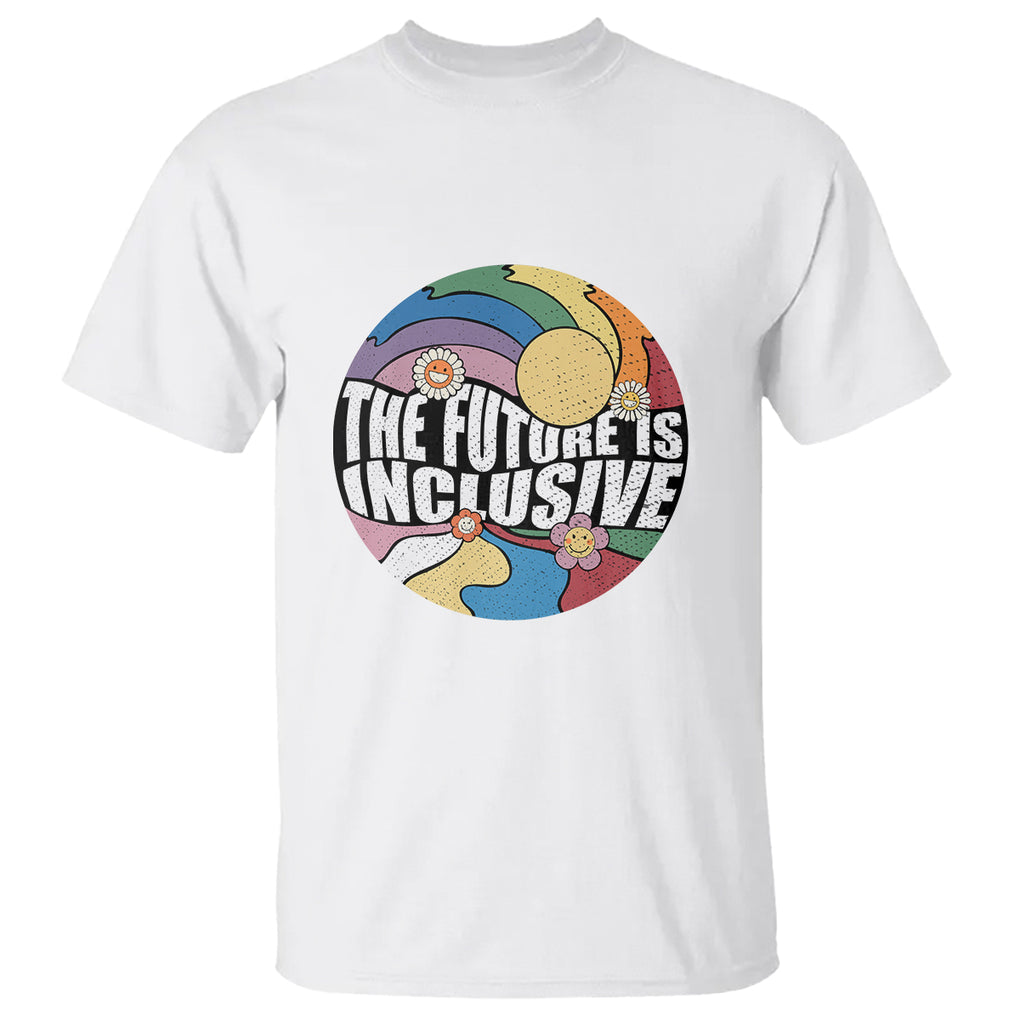 The Future Is Inclusive LGBT Gay Pride Month Retro Groovy T Shirt TS02 White Printyourwear