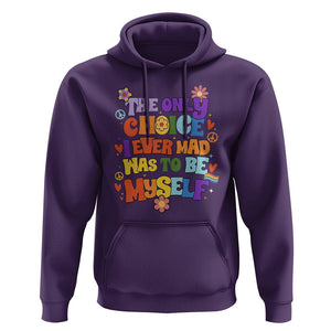 LGBT Pride Hoodie The Only Choice I Made Was To Be Myself Pride Month TS02 Purple Print Your Wear