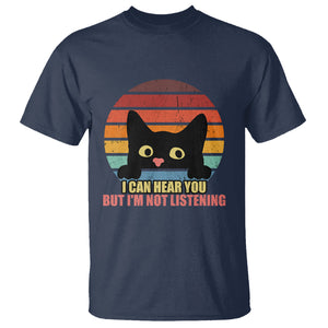 Sarcastic Cat T Shirt Funny Cat I Can Hear You But I'm Not Listening Retro TS02 Printyourwear
