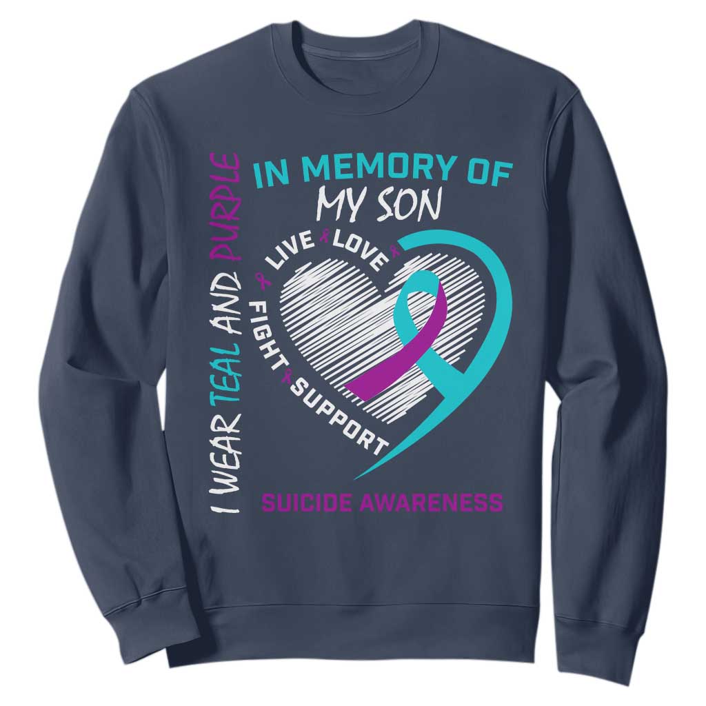 In Memory of My Son Suicide Awareness Sweatshirt Teal and Purple Ribbon Remembrance Gift