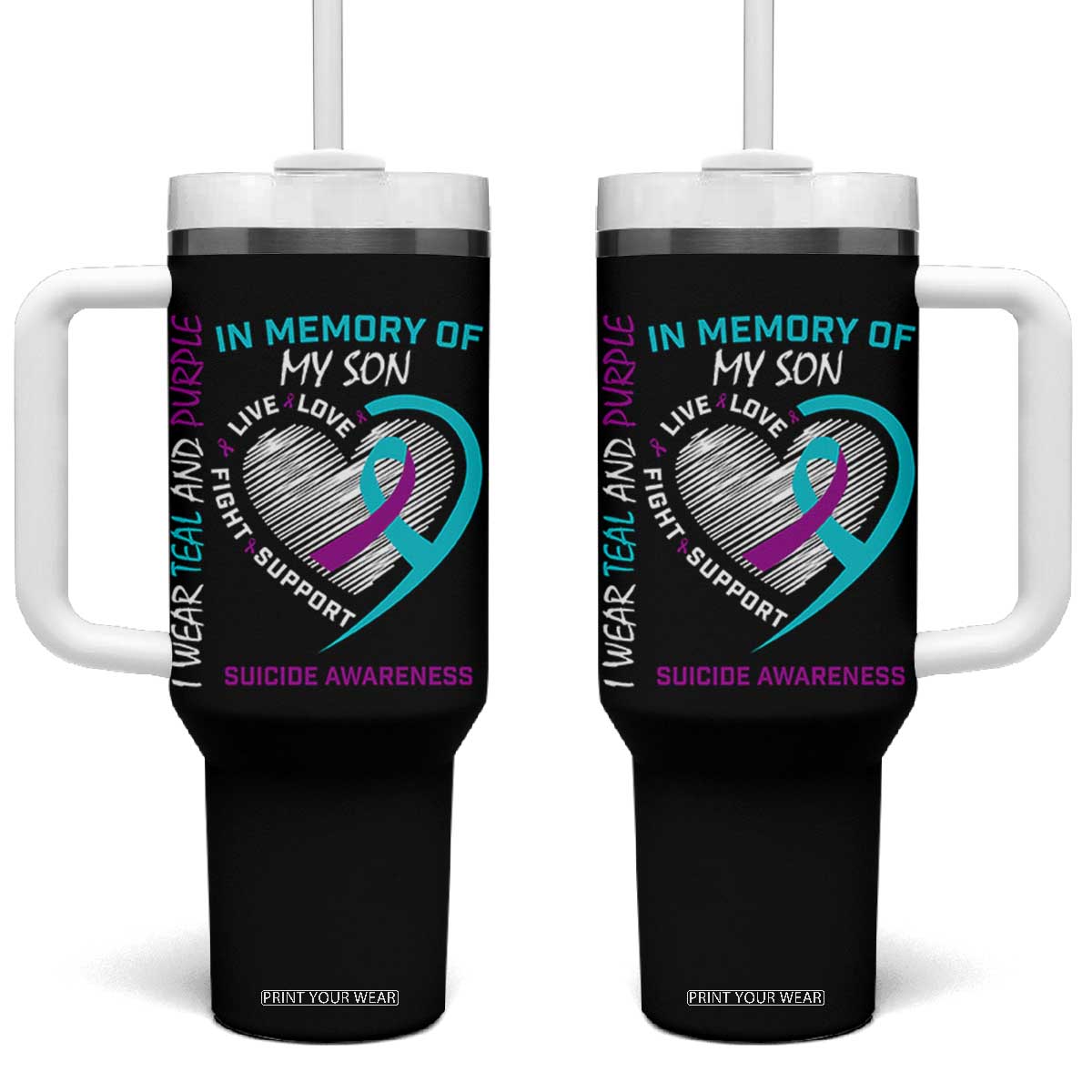 In Memory of My Son Suicide Awareness Tumbler With Handle Teal and Purple Ribbon Remembrance Gift TS02 One Size: 40 oz Black Print Your Wear