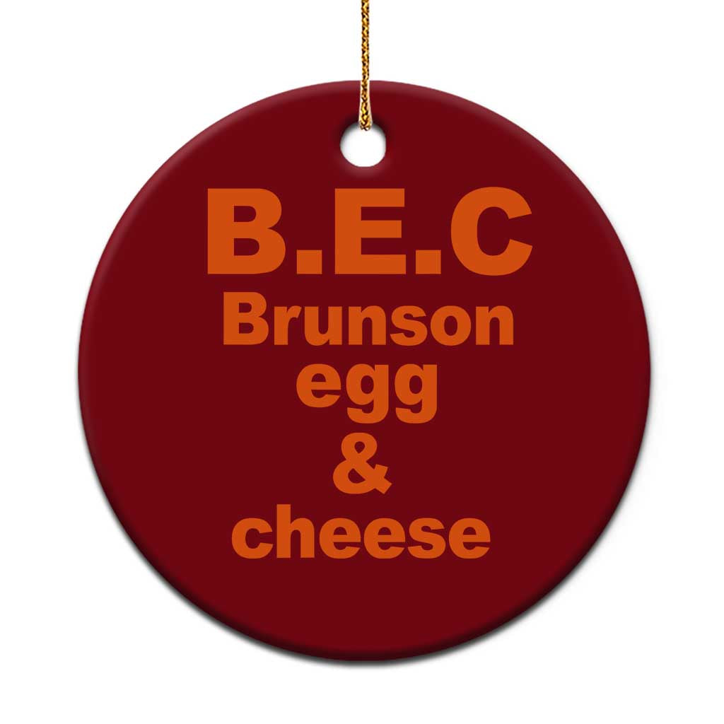 B.E.C. Brunson Egg and Cheese Sandwich Pun Ceramic Ornament Funny New York Bodega Breakfast Basketball Fan
