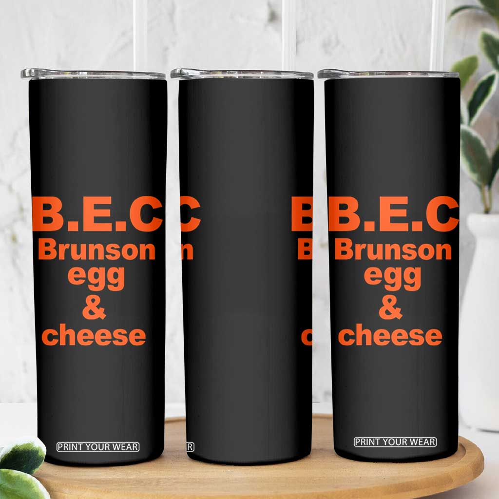 B.E.C. Brunson Egg and Cheese Sandwich Pun Skinny Tumbler Funny New York Bodega Breakfast Basketball Fan