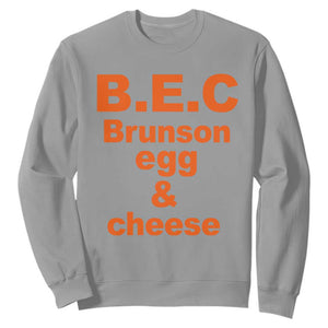 B.E.C. Brunson Egg and Cheese Sandwich Pun Sweatshirt Funny New York Bodega Breakfast Basketball Fan