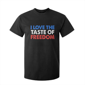 I Love The Taste Of Freedom Matching Couple T Shirt For Kid Funny Patriotic Red White and Blue 4th of July