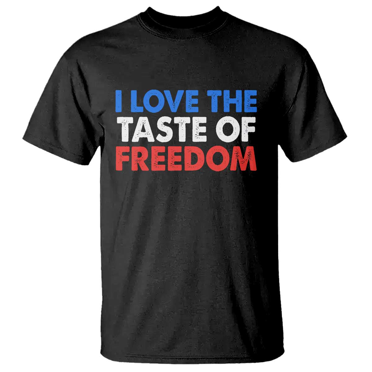 I Love The Taste Of Freedom Matching Couple T Shirt Funny Patriotic Red White and Blue 4th of July TS02 Black Print Your Wear