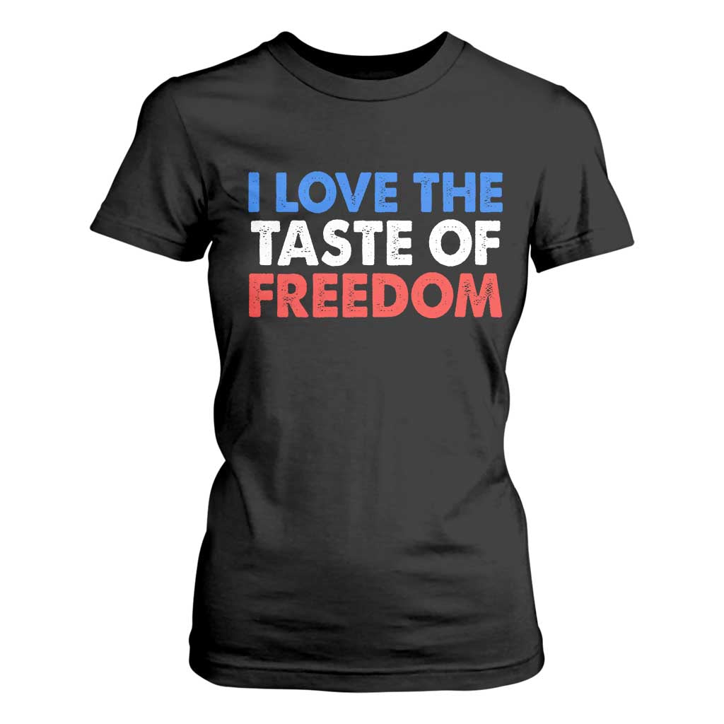 I Love The Taste Of Freedom Matching Couple T Shirt For Women Funny Patriotic Red White and Blue 4th of July TS02 Black Print Your Wear
