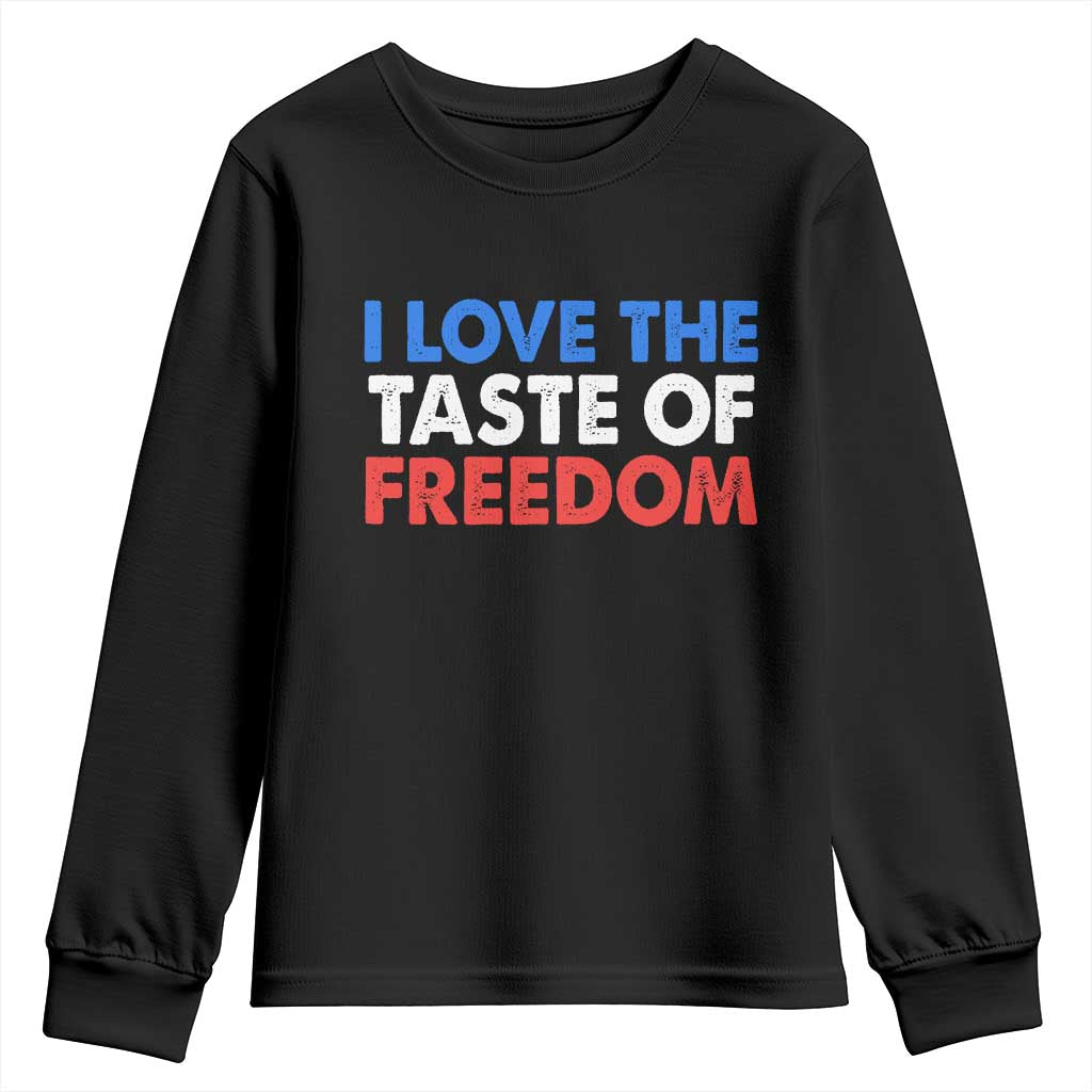 I Love The Taste Of Freedom Matching Couple Youth Sweatshirt Funny Patriotic Red White and Blue 4th of July