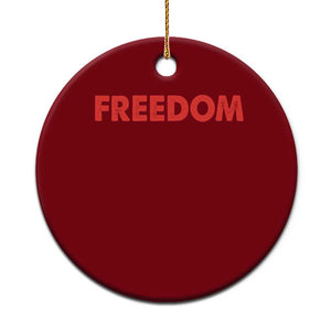 I'm Freedom Matching Couple Ceramic Ornament Funny Patriotic Red White and Blue 4th of July