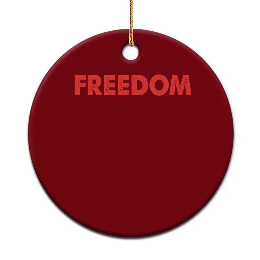 I'm Freedom Matching Couple Ceramic Ornament Funny Patriotic Red White and Blue 4th of July TS02 1pc Red Print Your Wear
