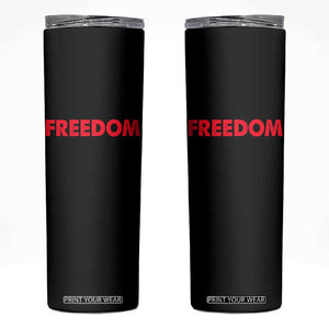 I'm Freedom Matching Couple Skinny Tumbler Funny Patriotic Red White and Blue 4th of July TS02 Black Print Your Wear