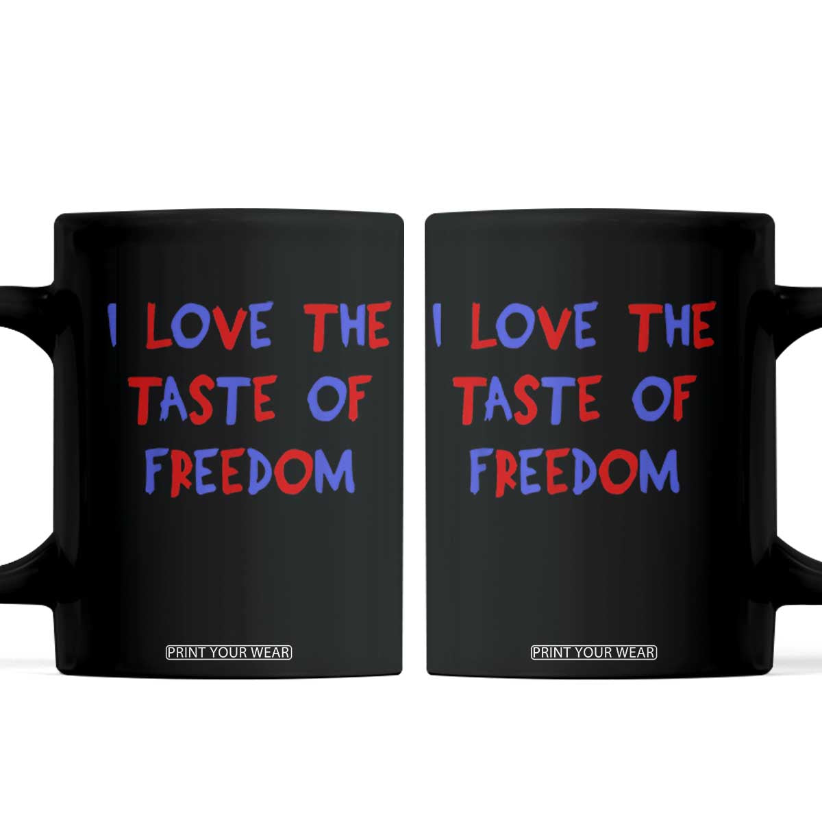 I Love The Taste Of Freedom Americana Matching Couple Coffee Mug Funny Patriotic Red White and Blue 4th of July