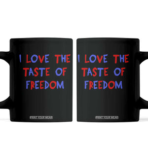 I Love The Taste Of Freedom Americana Matching Couple Coffee Mug Funny Patriotic Red White and Blue 4th of July