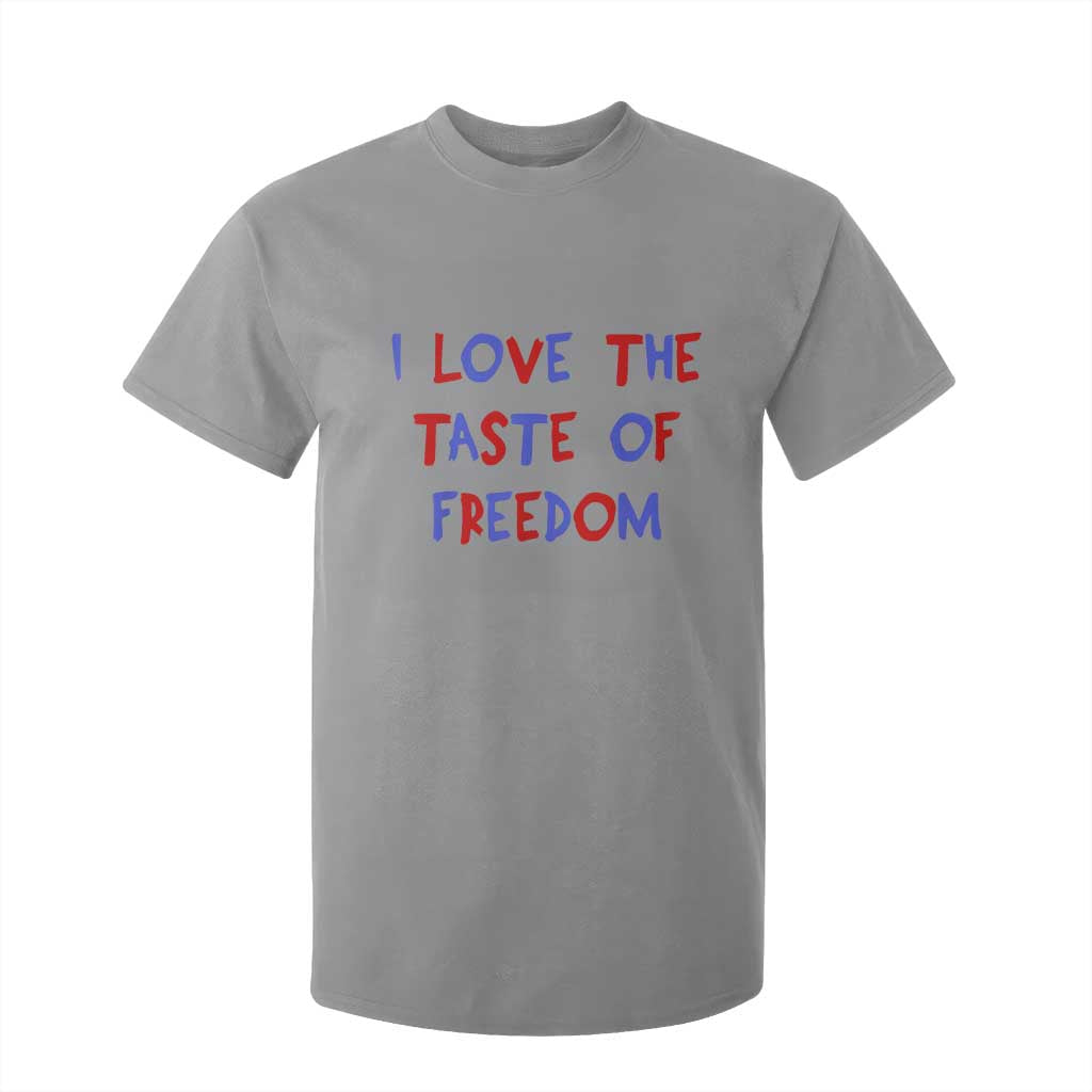I Love The Taste Of Freedom Americana Matching Couple T Shirt For Kid Funny Patriotic Red White and Blue 4th of July