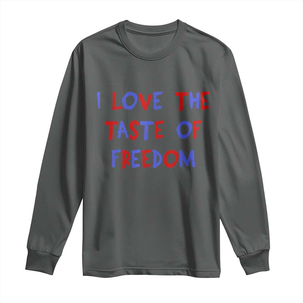 I Love The Taste Of Freedom Americana Matching Couple Long Sleeve Shirt Funny Patriotic Red White and Blue 4th of July