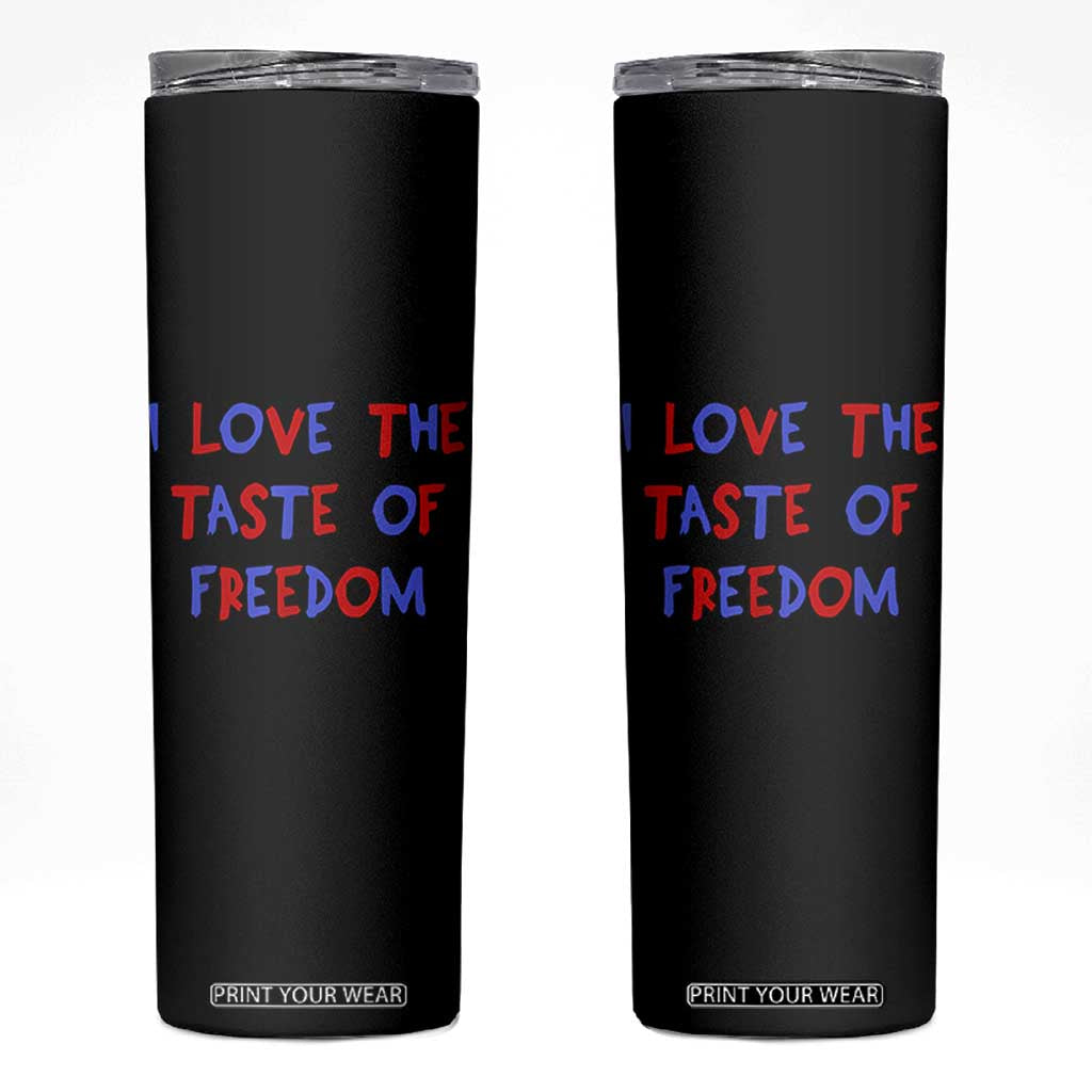 I Love The Taste Of Freedom Americana Matching Couple Skinny Tumbler Funny Patriotic Red White and Blue 4th of July TS02 Black Print Your Wear