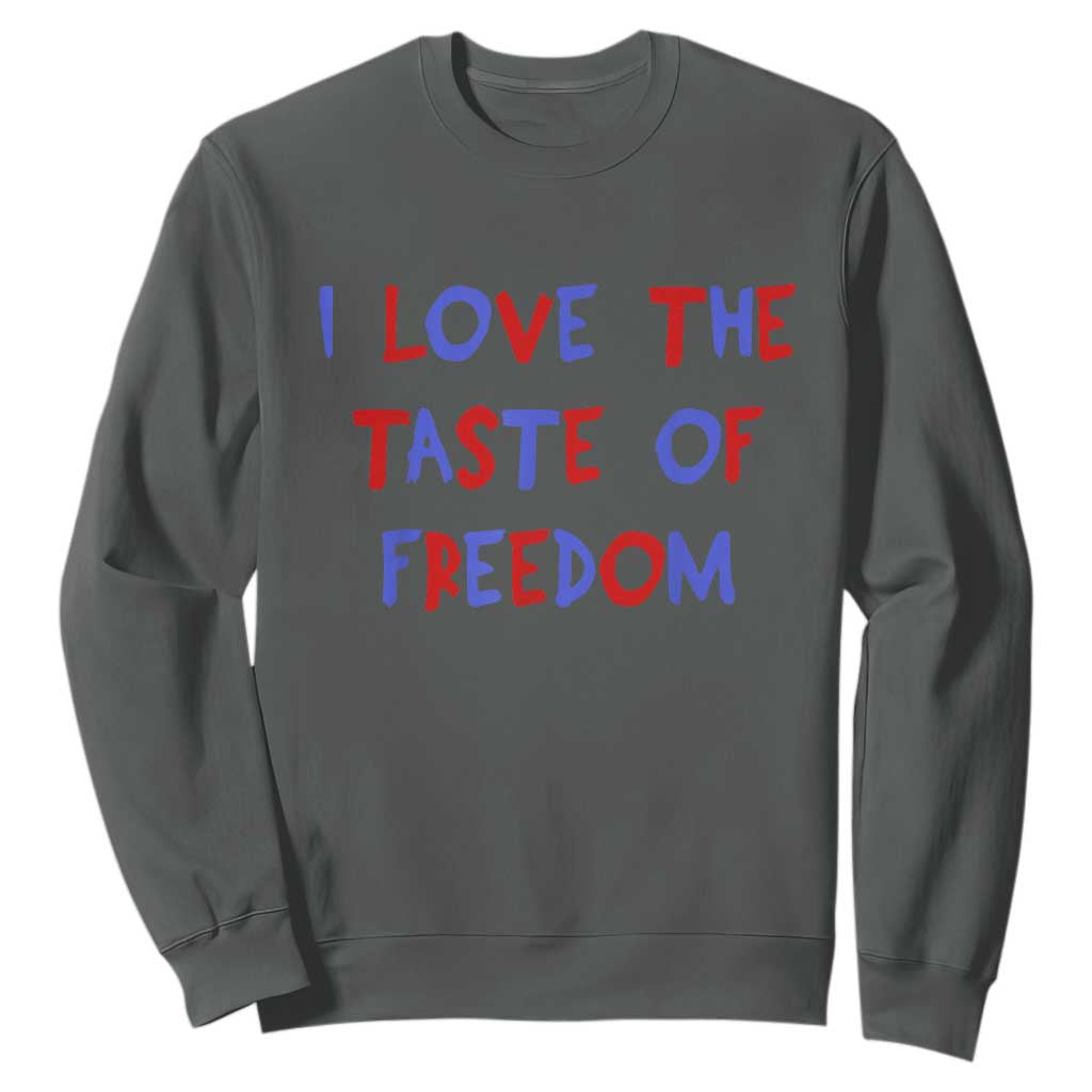 I Love The Taste Of Freedom Americana Matching Couple Sweatshirt Funny Patriotic Red White and Blue 4th of July