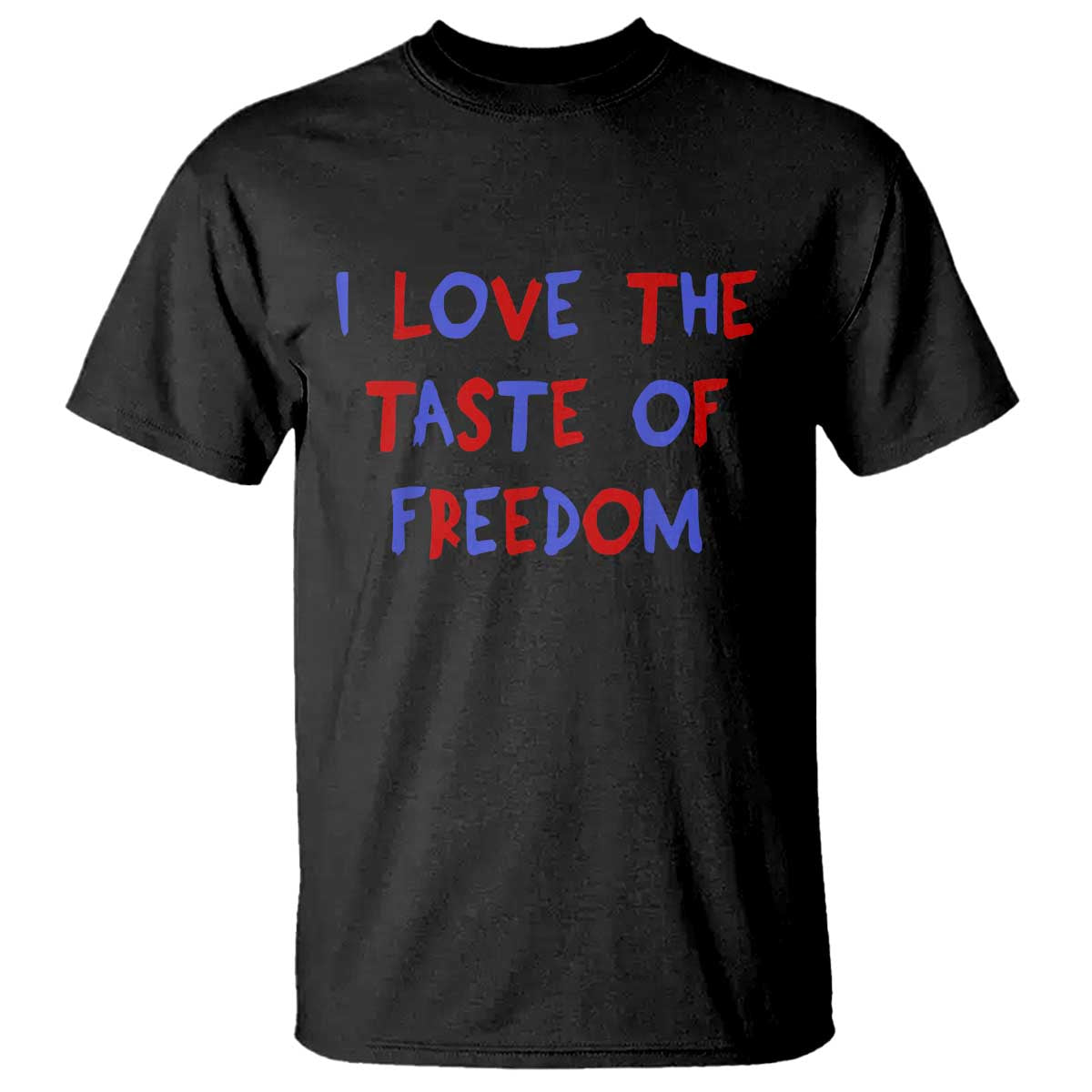 I Love The Taste Of Freedom Americana Matching Couple T Shirt Funny Patriotic Red White and Blue 4th of July TS02 Black Print Your Wear