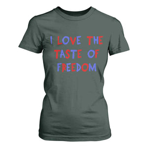 I Love The Taste Of Freedom Americana Matching Couple T Shirt For Women Funny Patriotic Red White and Blue 4th of July TS02 Dark Forest Green Print Your Wear