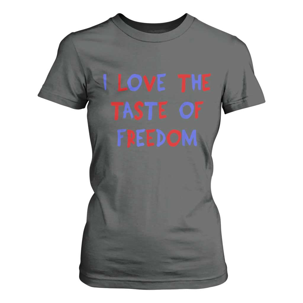I Love The Taste Of Freedom Americana Matching Couple T Shirt For Women Funny Patriotic Red White and Blue 4th of July TS02 Dark Heather Print Your Wear