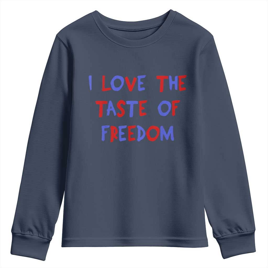 I Love The Taste Of Freedom Americana Matching Couple Youth Sweatshirt Funny Patriotic Red White and Blue 4th of July