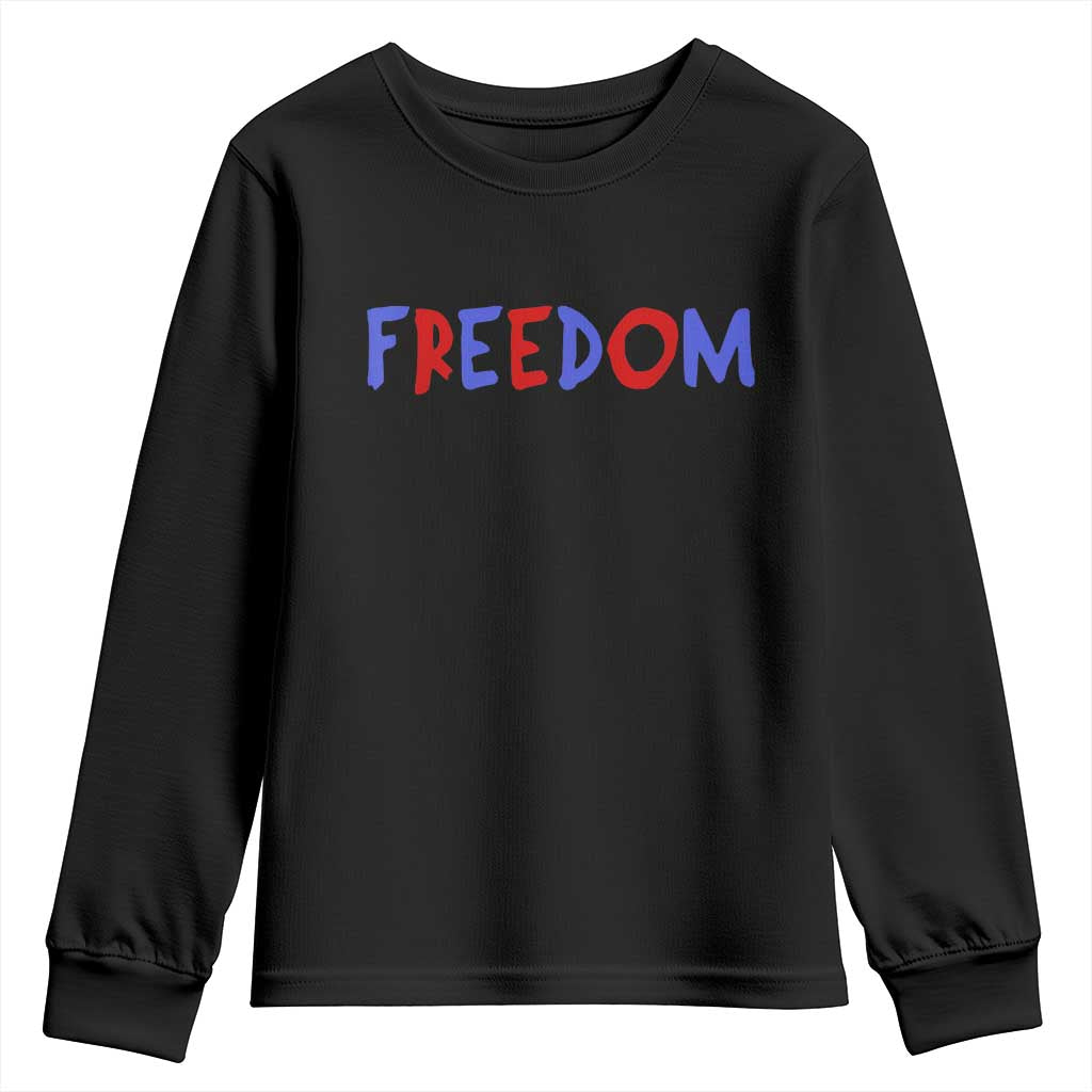 I'm Freedom Americana Matching Couple Youth Sweatshirt Funny Patriotic Red White and Blue 4th of July TS02 Black Print Your Wear