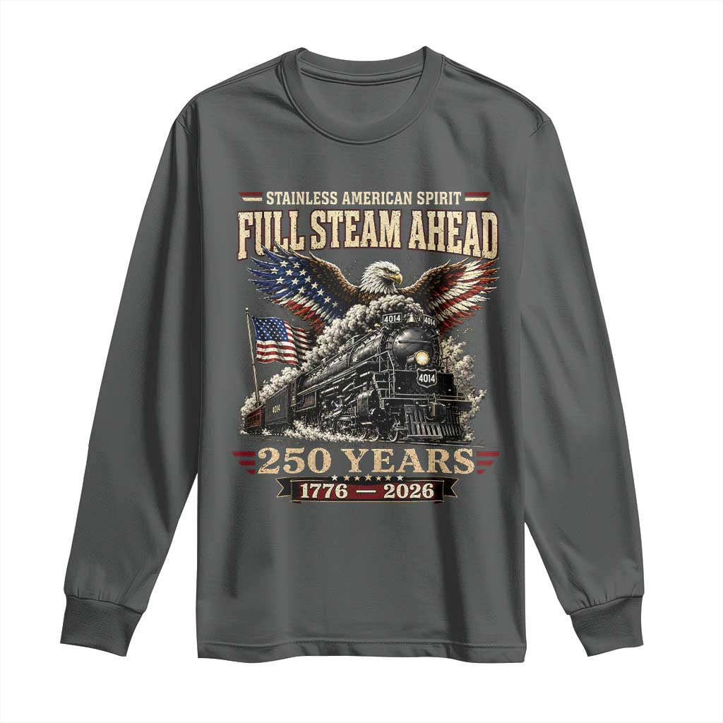Full Steam Ahead Patriotic Bald Eagle Long Sleeve Shirt Vintage Stainless American Spirit Steam Locomotive Heritage