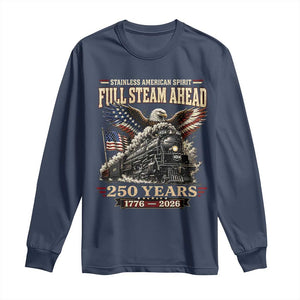 Full Steam Ahead Patriotic Bald Eagle Long Sleeve Shirt Vintage Stainless American Spirit Steam Locomotive Heritage