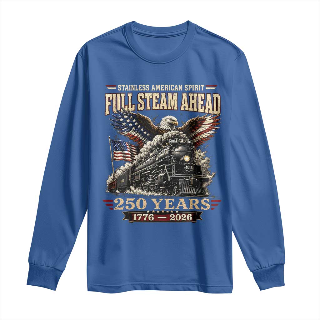 Full Steam Ahead Patriotic Bald Eagle Long Sleeve Shirt Vintage Stainless American Spirit Steam Locomotive Heritage