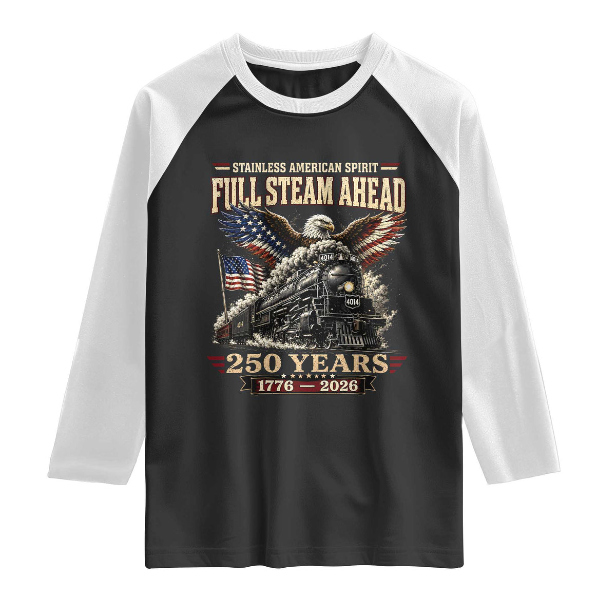 Full Steam Ahead Patriotic Bald Eagle Raglan Shirt Vintage Stainless American Spirit Steam Locomotive Heritage