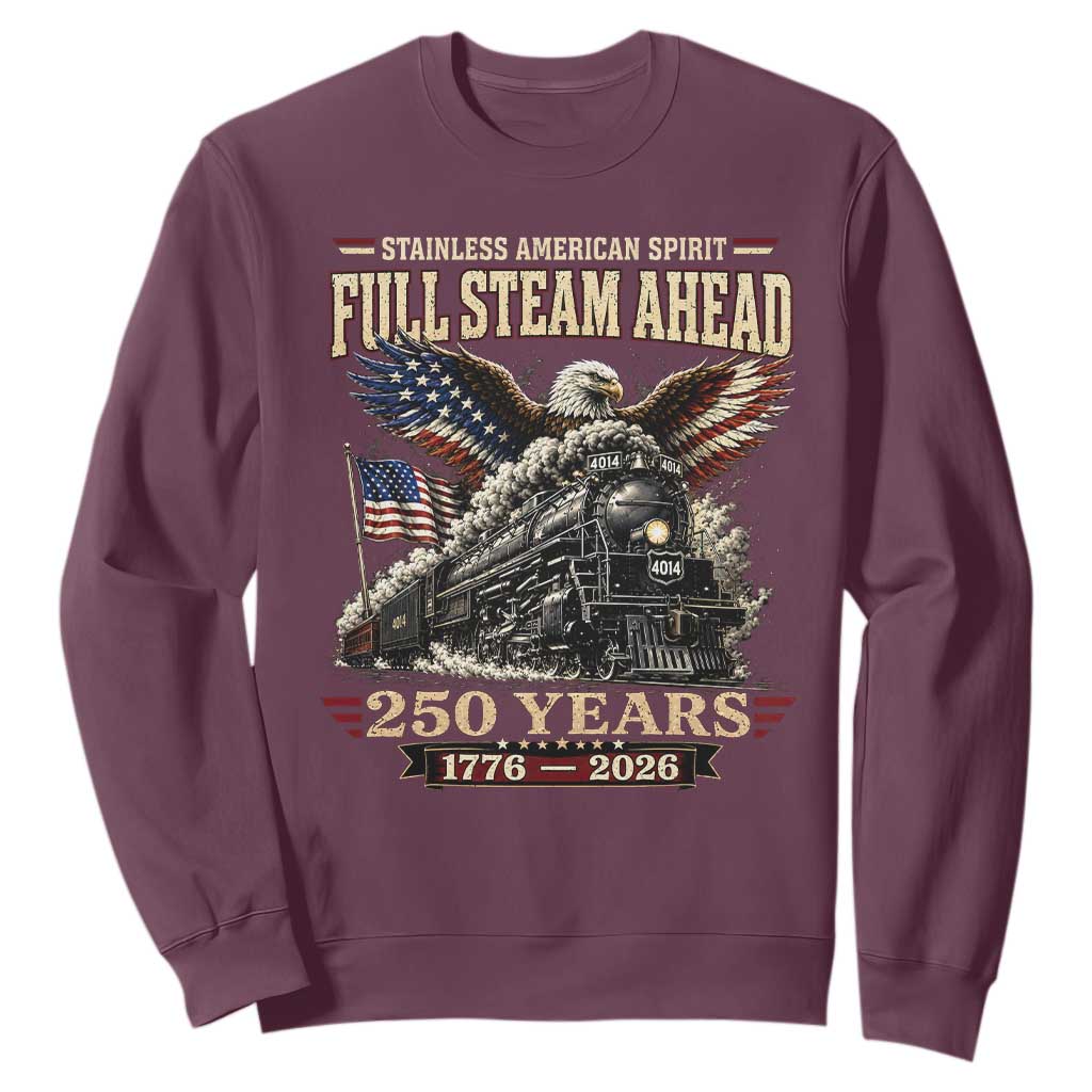 Full Steam Ahead Patriotic Bald Eagle Sweatshirt Vintage Stainless American Spirit Steam Locomotive Heritage