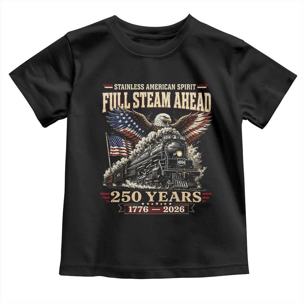 Full Steam Ahead Patriotic Bald Eagle Toddler T Shirt Vintage Stainless American Spirit Steam Locomotive Heritage