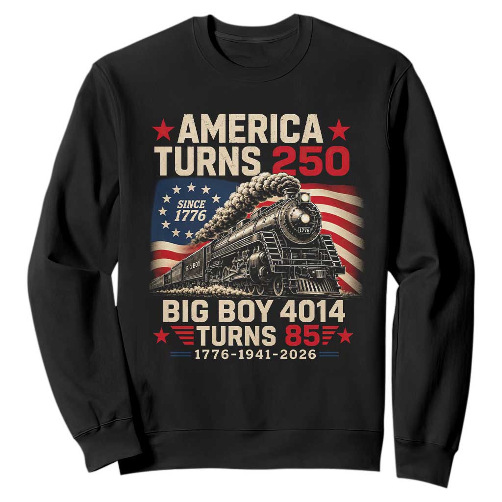 America Turns 250 Steam Locomotive Turns 85 Sweatshirt Vintage Railroad Steam Engine 85th USA 250th Anniversary