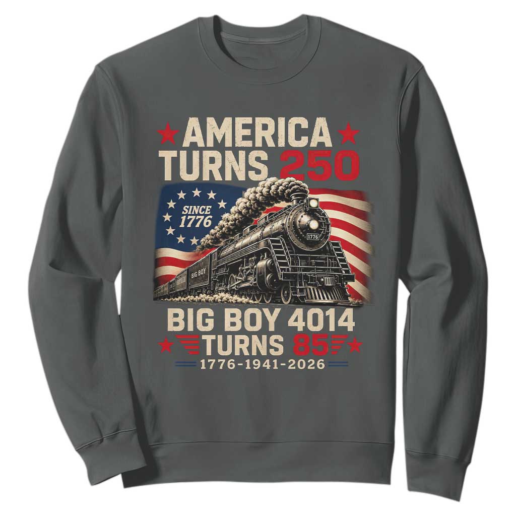 America Turns 250 Steam Locomotive Turns 85 Sweatshirt Vintage Railroad Steam Engine 85th USA 250th Anniversary