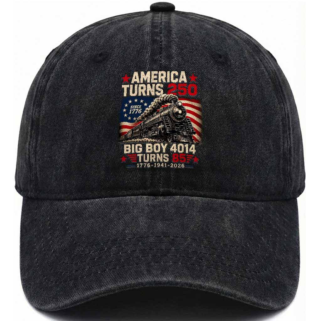 America Turns 250 Steam Locomotive Turns 85 Washed Cotton Baseball Cap Vintage Railroad Steam Engine 85th USA 250th Anniversary TS02 Print Your Wear