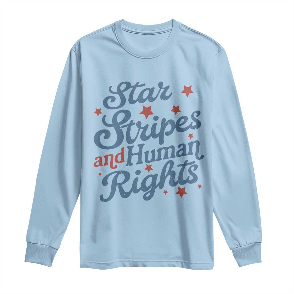 Stars and Stripes and Human Rights Long Sleeve Shirt Progressive Patriotic Equality Modern Patriot