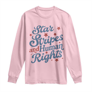 Stars and Stripes and Human Rights Long Sleeve Shirt Progressive Patriotic Equality Modern Patriot