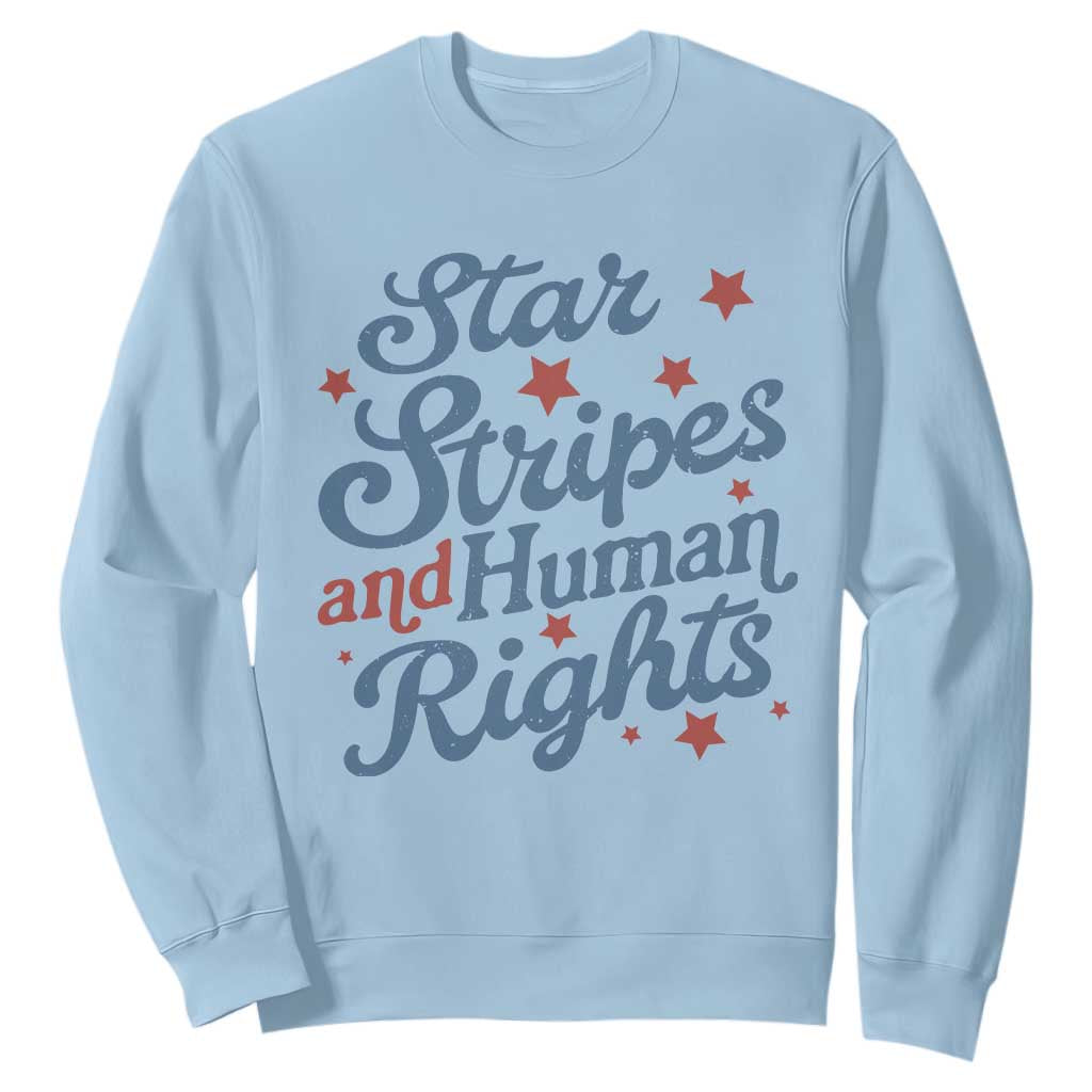 Stars and Stripes and Human Rights Sweatshirt Progressive Patriotic Equality Modern Patriot