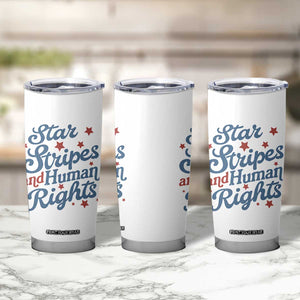 Stars and Stripes and Human Rights Tumbler Cup Progressive Patriotic Equality Modern Patriot